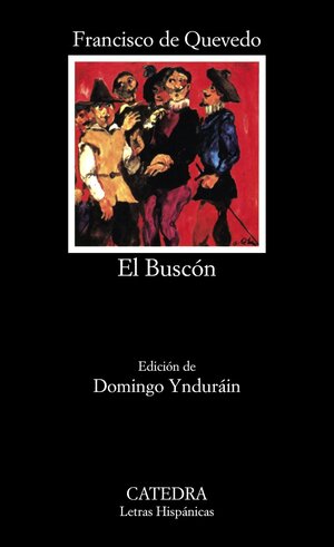 La Vida del Buscon Llamado Don Pablos by Franciso de Quevedo, Francisco de Quevedo y. Villegas