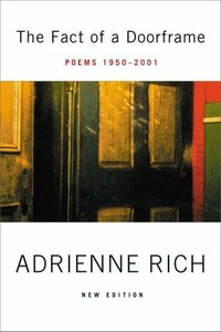 The Fact of a Doorframe: Poems Selected and New, 1950-1984 by Adrienne Rich