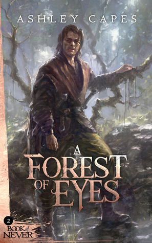 A Forest of Eyes by Ashley Capes