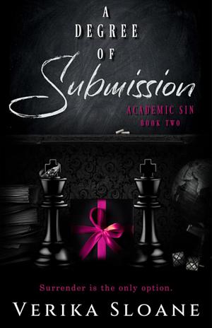 A Degree of Submission by Verika Sloane