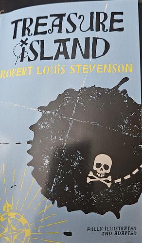 Treasure Island  by Robert Louis Stevenson