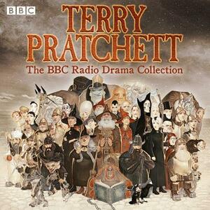 Terry Pratchett: The BBC Radio Drama Collection by Terry Pratchett