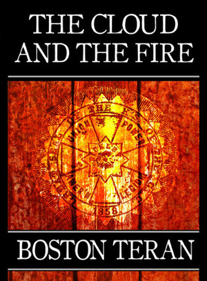 The Cloud and the Fire by Boston Teran
