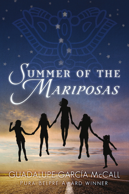 Summer of the Mariposas by Guadalupe Garcia McCall