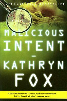 Malicious Intent by Kathryn Fox