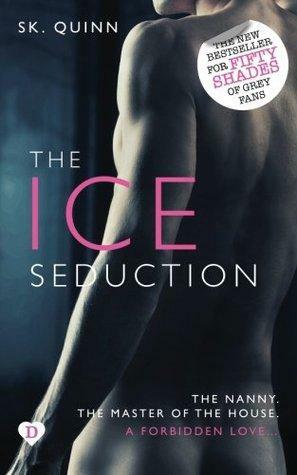 The Ice Seduction by S.K. Quinn