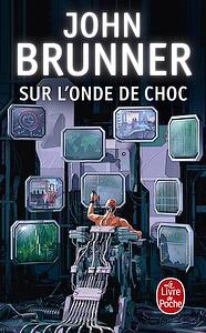 Sur l'onde de choc by John Brunner