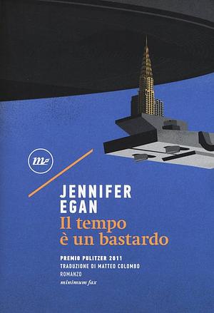 Il tempo è un bastardo by Jennifer Egan