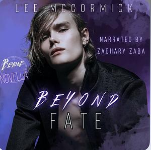 Beyond Fate by Lee McCormick