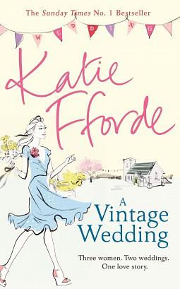 A Vintage Wedding by Katie Fforde