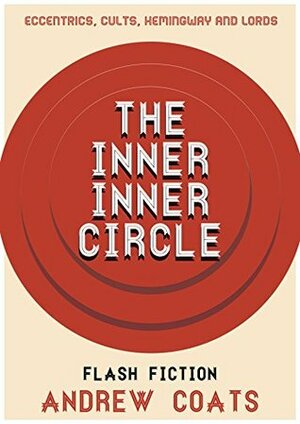 The Inner Inner Circle by Michelle Fox, Andrew Coats