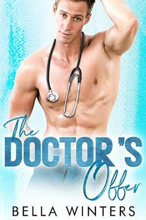 The Doctor's Offer by Bella Winters