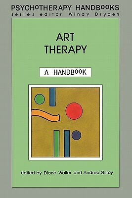 Art Therapy by Robert Waller, Diane Elizabeth Waller