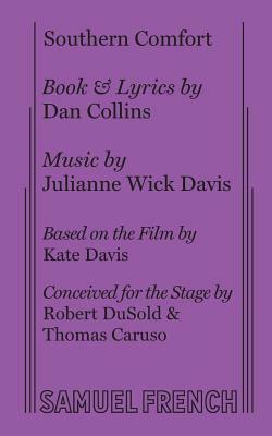 Southern Comfort by Dan Collins, Julianne Wick Davis