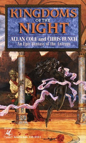 Kingdoms of the Night by Allan Cole, Chris Bunch