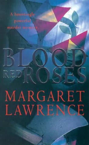 Blood Red Roses by Margaret Lawrence