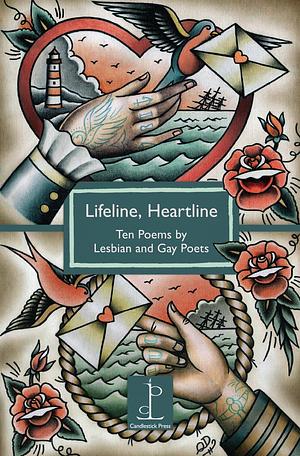 Lifeline, Heartline: Ten Poems by Lesbian and Gay Poets by Mandy Ross