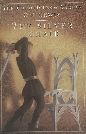 The Silver Chair by C.S. Lewis, C.S. Lewis