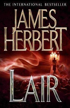 Lair: A Rats Novel 2 by James Herbert, James Herbert