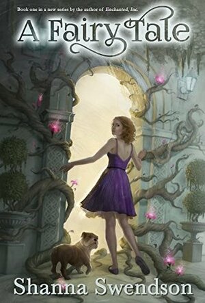 A Fairy Tale by Shanna Swendson