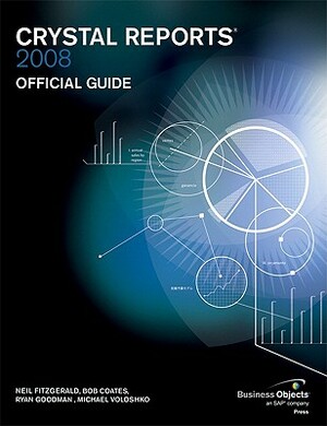 Crystal Reports 2008 Official Guide by Neil Fitzgerald