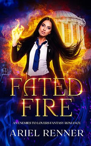 Fated Fire by Ariel Renner