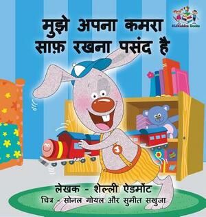 I Love to Keep My Room Clean: Hindi Edition by Kidkiddos Books, Shelley Admont