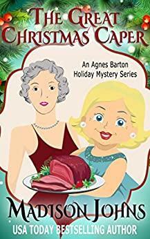 The Great Christmas Caper by Madison Johns