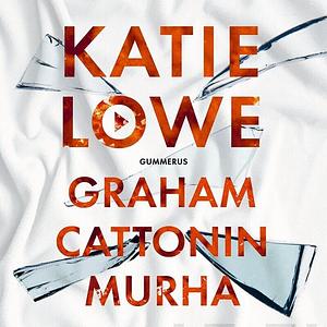 Graham Cattonin murha by Katie Lowe