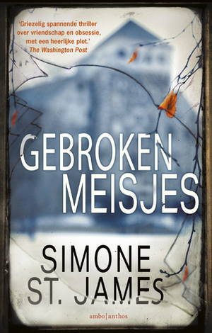 Gebroken meisjes by Marcel Rouwé, Simone St. James, Iris Bol