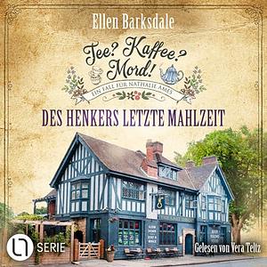 Des Henkers letzte Mahlzeit by Ellen Barksdale