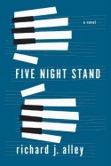 Five Night Stand by Richard J. Alley