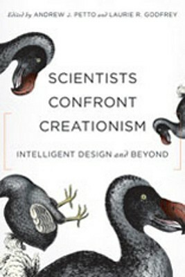 Scientists Confront Intelligent Design and Creationism by Andrew J. Petto, Laurie R. Godfrey