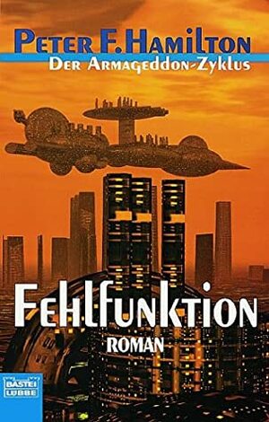 Fehlfunktion by Peter F. Hamilton