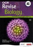 Revise AS Biology for OCR New Edition by Jennifer Gregory, Ianto Stevens, Richard Fosbery