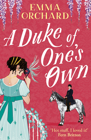 A Duke of One's Own by Emma Orchard