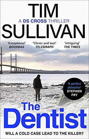 The Dentist by Tim Sullivan