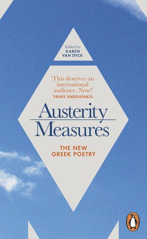 Austerity Measures: The New Greek Poetry by Karen Van Dyck