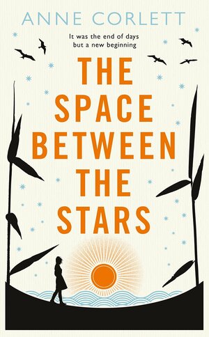 The Space Between the Stars by Anne Corlett