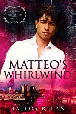 Matteo's Whirlwind by Taylor Rylan