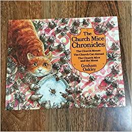 The Church Mice Chronicles by Graham Oakley