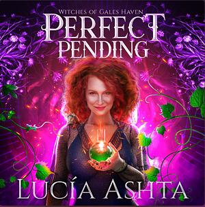 Perfect Pending by Lucía Ashta