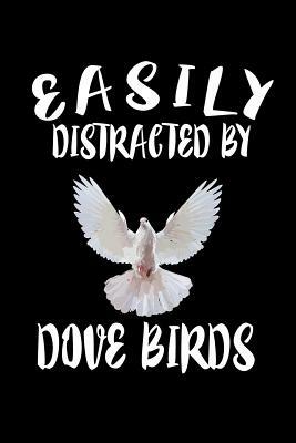 Easily Distracted By Dove Birds: Animal Nature Collection by Marko Marcus