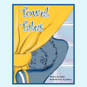 Towel Tales: Tub Time by S. Bell