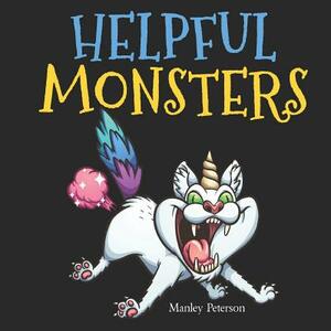 Helpful Monsters by Manley Peterson