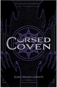 Cursed Coven by Kara Badalamenti