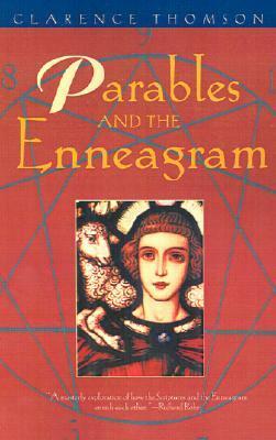 Parables and the Enneagram by Clarence Thomson