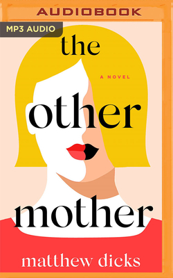 The Other Mother by Matthew Dicks