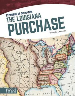 The Louisiana Purchase by Blythe Lawrence