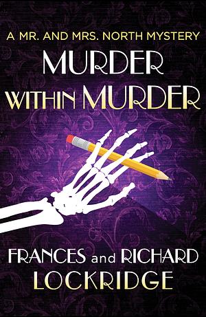 Murder Within Murder by Frances Lockridge, Richard Lockridge